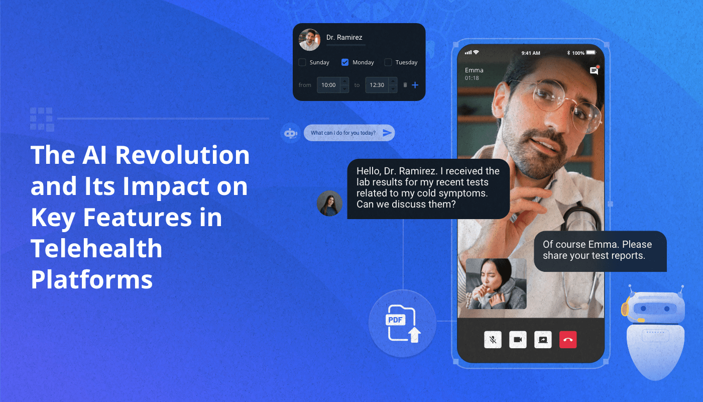 Impact of AI Revolution on Key Features in Telehealth Platforms