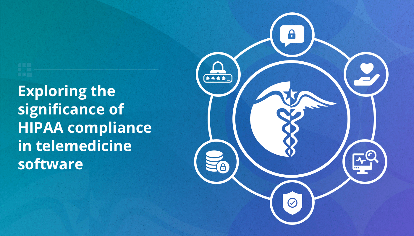 Significance of HIPAA compliance in telehealth apps
